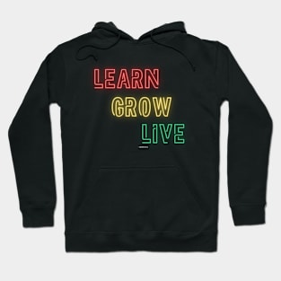 Learn Grow Live Hoodie